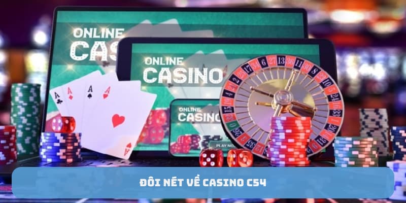 casino-c54-tong-quan