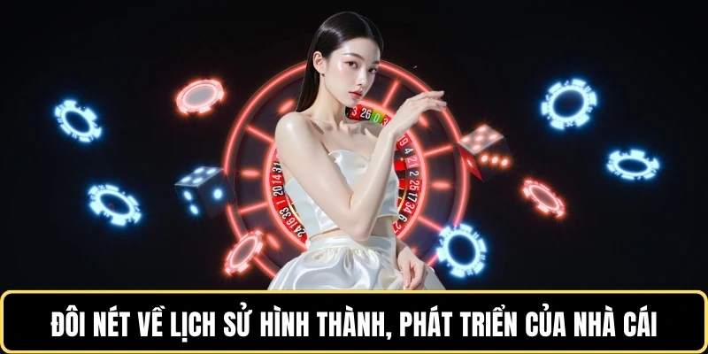 doi-net-ve-lich-su-hinh-thanh-phat-trien-cua-nha-cai